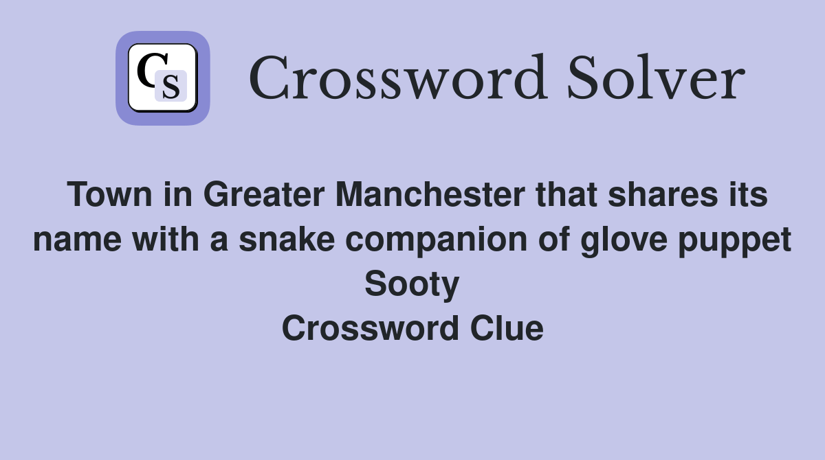Town in Greater Manchester that shares its name with a snake companion